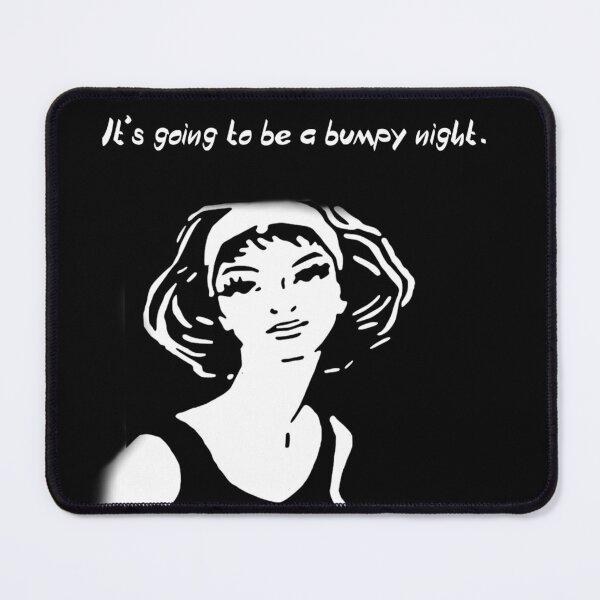 Item preview, Fasten your seatbelts. It's going to be a bumpy night , Movie quote T-Shirt designed and sold by masteriven.