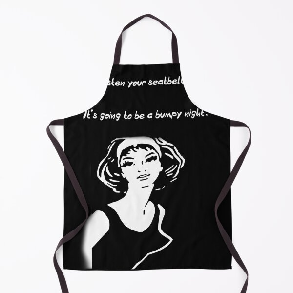 Item preview, Fasten your seatbelts. It's going to be a bumpy night , Movie quote T-Shirt designed and sold by masteriven.