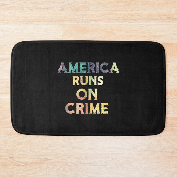 Item preview, America runs on crime                                                                   designed and sold by SintaArtStore0.