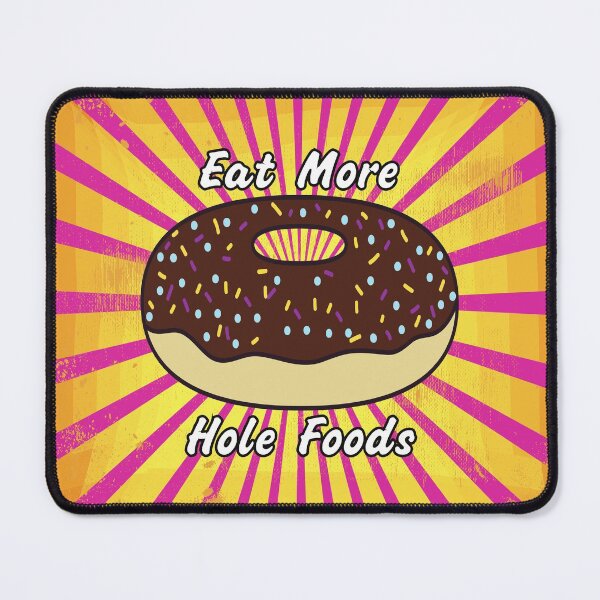 Item preview, Eat more hole foods designed and sold by Donutlovers.