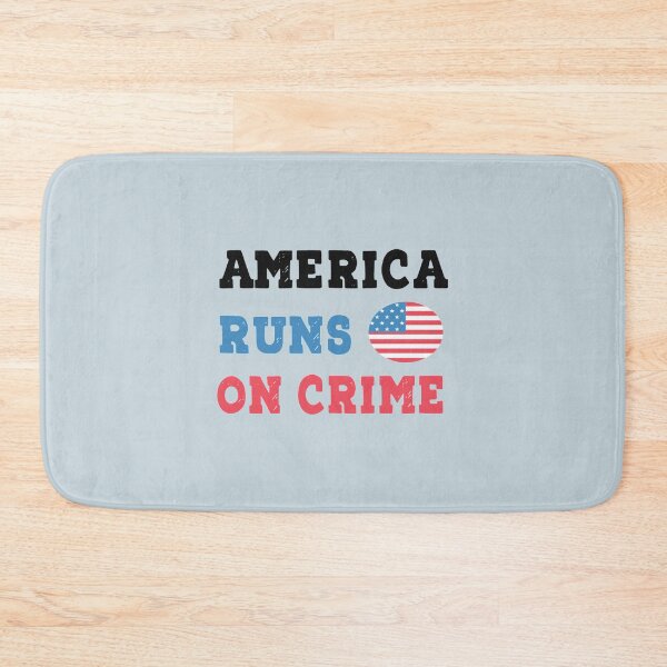 Item preview, America runs on crime                                                                         designed and sold by SintaArtStore0.