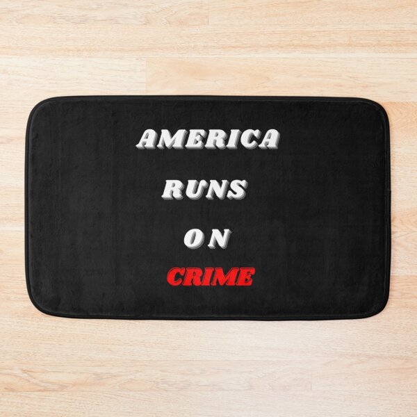 Item preview, AMERICA RUNS ON CRIME                                                                                            designed and sold by SintaArtStore0.