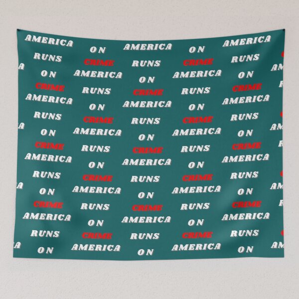 Item preview, AMERICA RUNS ON CRIME                                                                                            designed and sold by SintaArtStore0.