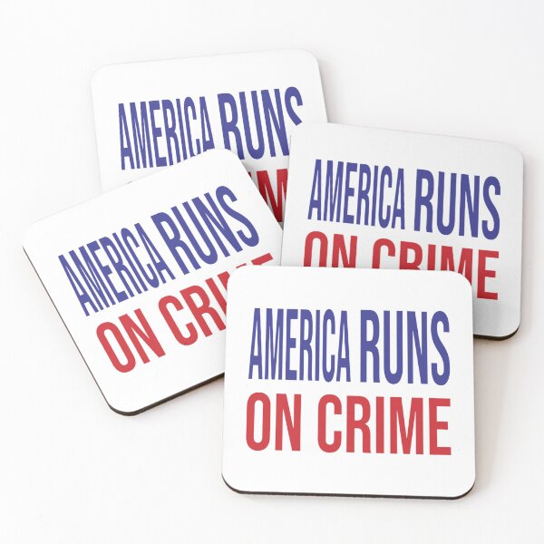 Item preview, AMERICA RUNS ON CRIME                                                                                         designed and sold by SintaArtStore0.