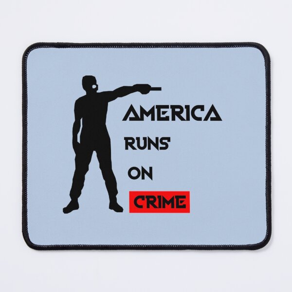 Item preview, AMERICA RUNS ON CRIME                                                                                                     designed and sold by SintaArtStore0.