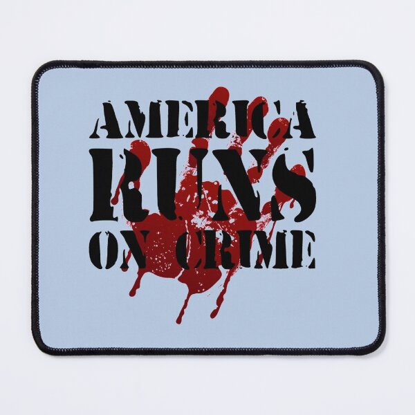 Item preview, AMERICA RUNS ON CRIME                                                                                                      designed and sold by SintaArtStore0.