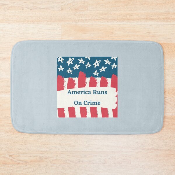 Item preview, AMERICA RUNS ON CRIME                                                                                                   designed and sold by SintaArtStore0.