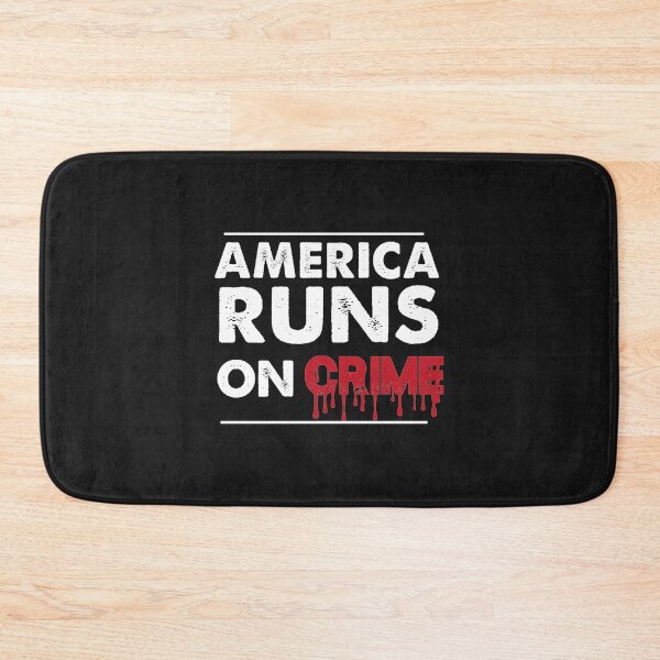 Item preview, AMERICA RUNS ON CRIME                                                                                                designed and sold by SintaArtStore0.