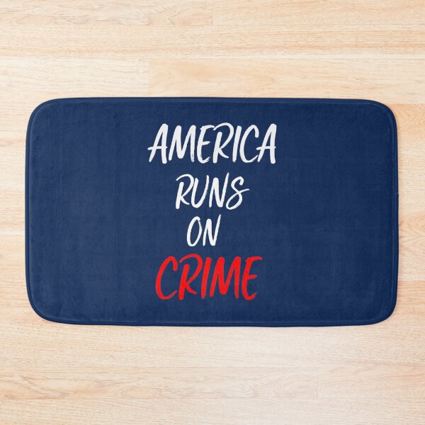 Item preview, AMERICA RUNS ON CRIME                                                                                                    designed and sold by SintaArtStore0.