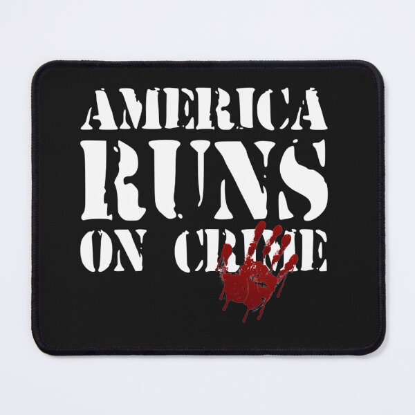 Item preview, America runs on crime                                                             designed and sold by SintaArtStore0.
