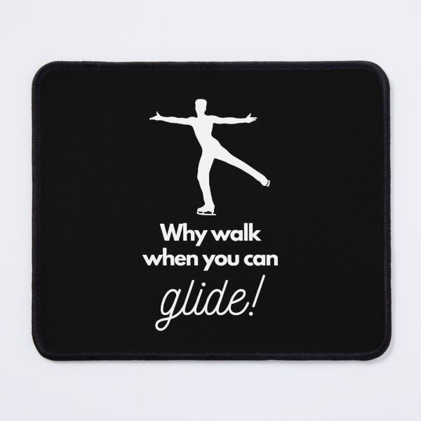 Item preview, Why Walk When You Can Glide designed and sold by TripleTriple.