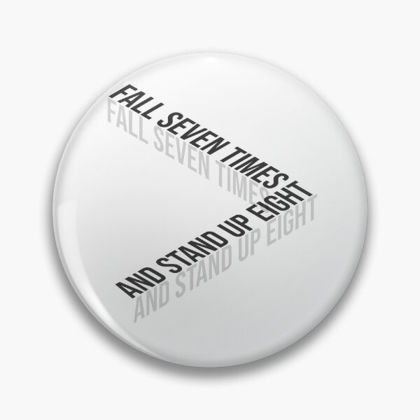 Item preview, Fall Seven Times And Stand Up Eight designed and sold by classy-shop.