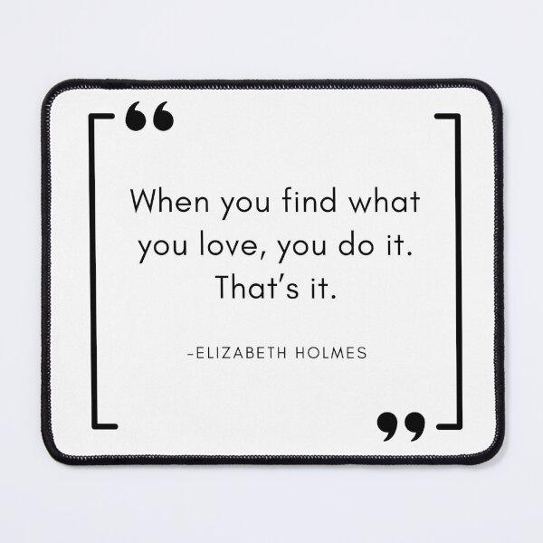 Item preview, When you find what you love quote designed and sold by tattib.