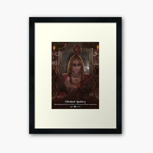 Elisabeth Bathory - Rejected Princesses Framed Art Print