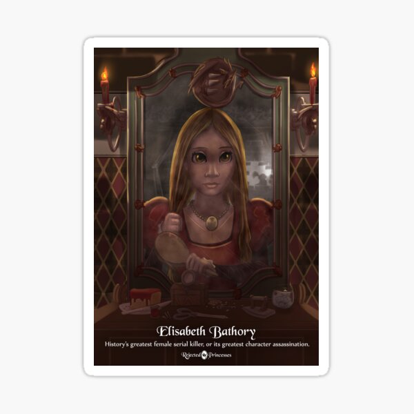 Elisabeth Bathory - Rejected Princesses Sticker