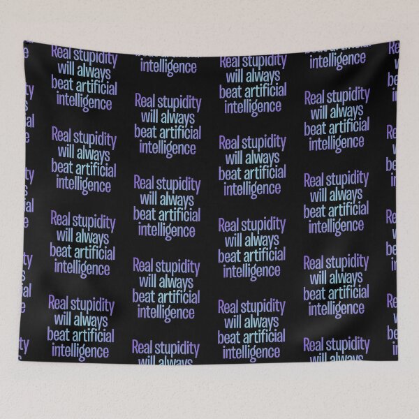 Item preview, Real stupidity will always beat artificial intelligence. v.1 designed and sold by x1brett.