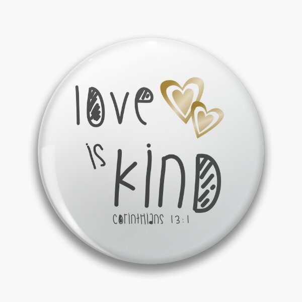 Item preview, Christian Design - Love is Kind - Bible Verse - Corinthians 13 verse 1 designed and sold by simplydesignart.