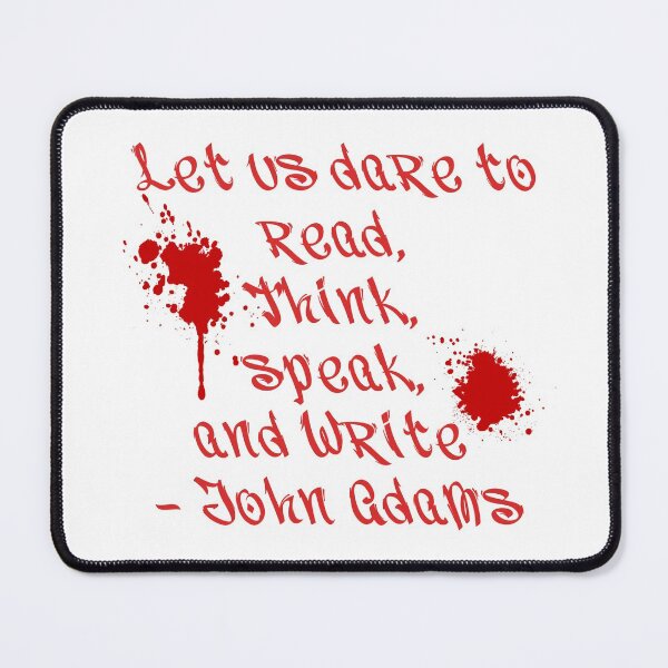 Item preview, Dare to Read, Think, Speak, and Read - John Adams designed and sold by davidiwilliams.
