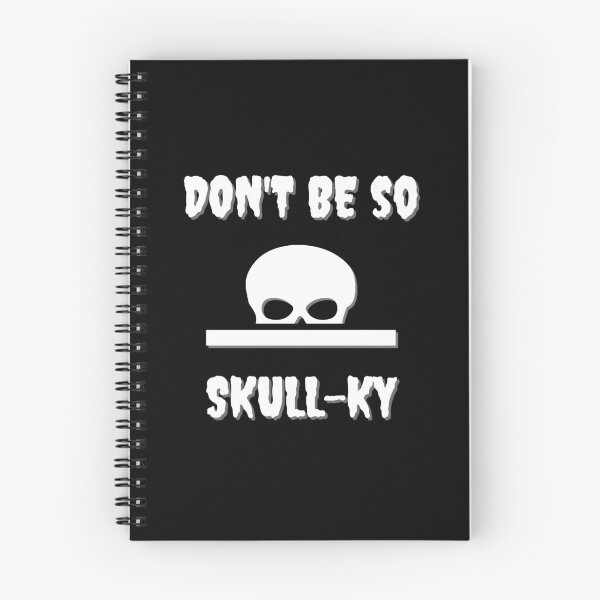 Item preview, DON'T BE SO SKULL-KY designed and sold by Axley.