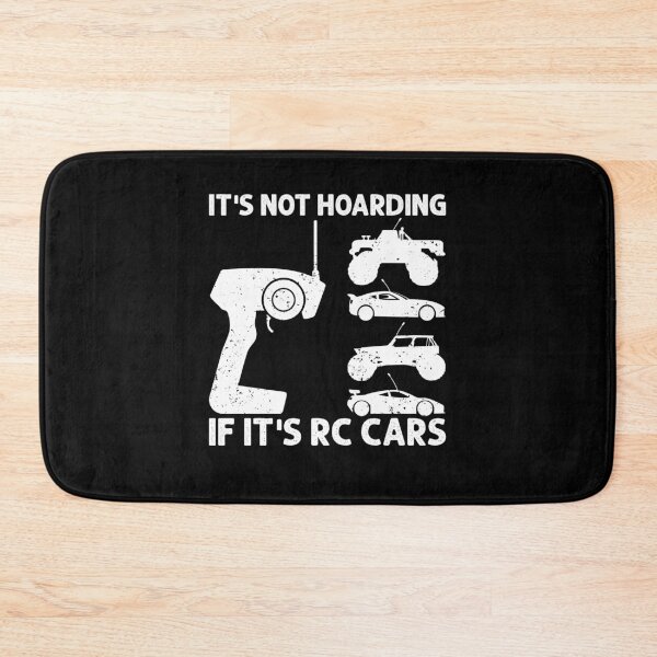 Item preview, It's Not Hoarding If It's RC Cars - RC Car Racing designed and sold by TheReallyNiceStuff.