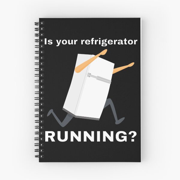 Item preview, Is your refrigerator running? designed and sold by Caregiverology.