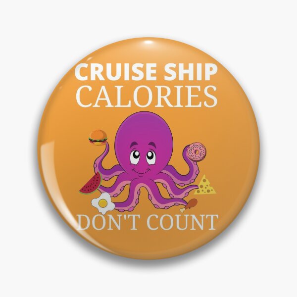 Item preview, Cruise holiday calories don't count designed and sold by PinkArtDesigns.
