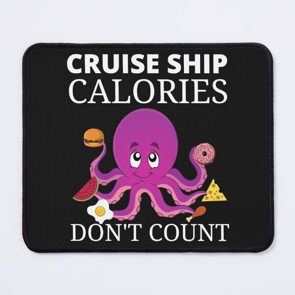 Item preview, Cruise holiday calories don't count designed and sold by PinkArtDesigns.