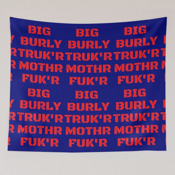 Item preview, big burley trucker mothr fuk'r designed and sold by Pugnaciousprint.