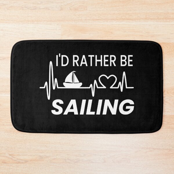 Item preview, I'd Rather Be Sailing designed and sold by ZiesMerch.