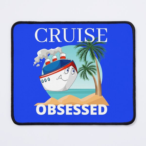 Item preview, Cruise holiday obsessed design designed and sold by PinkArtDesigns.