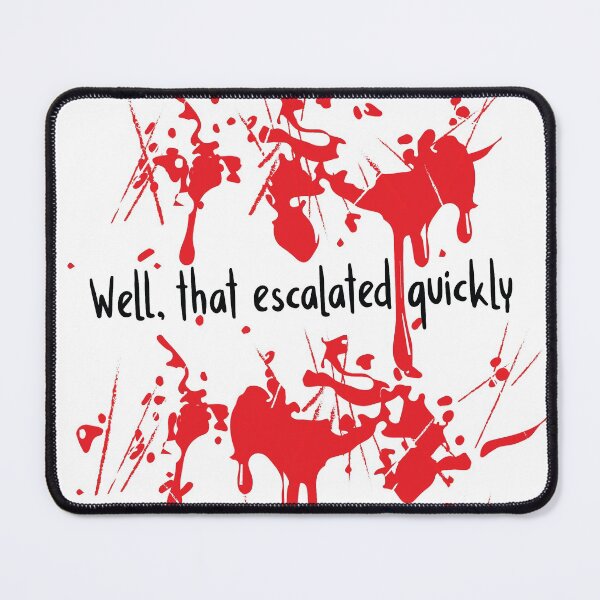 Item preview, MEME: ESCALATED QUICKLY designed and sold by Madjack Tees Kiwi SuperStore.
