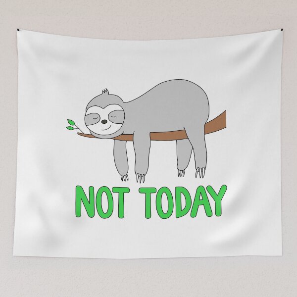 Item preview, Sloth Not Today designed and sold by gabrielpastor.