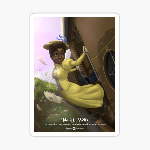 Ida B Wells - Rejected Princesses Sticker