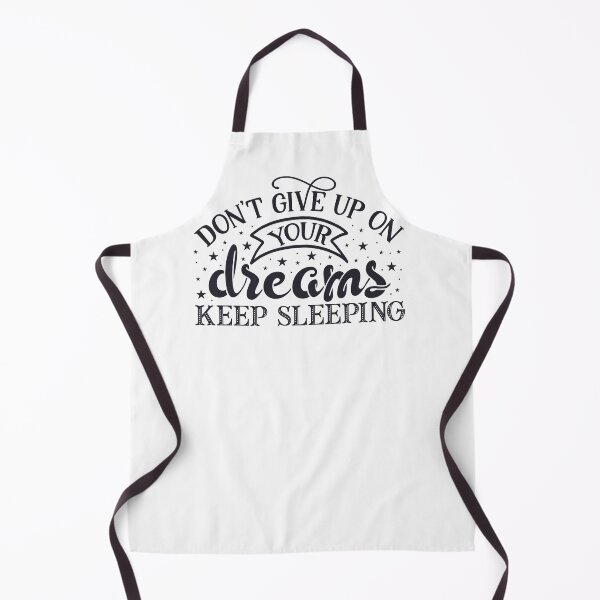 Item preview, Don't Give Up On Your Dreams, Keep Sleeping designed and sold by NessiCreates.