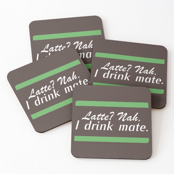 Item preview, Latte? Nah, I Drink Mate designed and sold by Koala Designs.