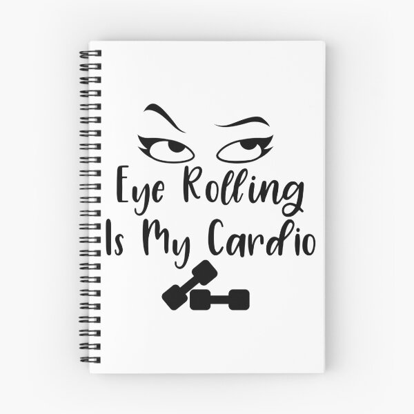 Item preview, Eye Rolling Is My Cardio designed and sold by NessiCreates.