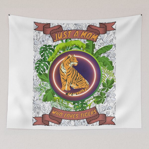 Item preview, Just a mom who loves tigers - Colorful compositions, art and animals, funny drawings designed and sold by AdvanceDesign.
