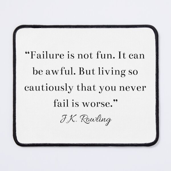 Item preview, Failure JK Rowling Quote Author Writer designed and sold by HoeneShirts.