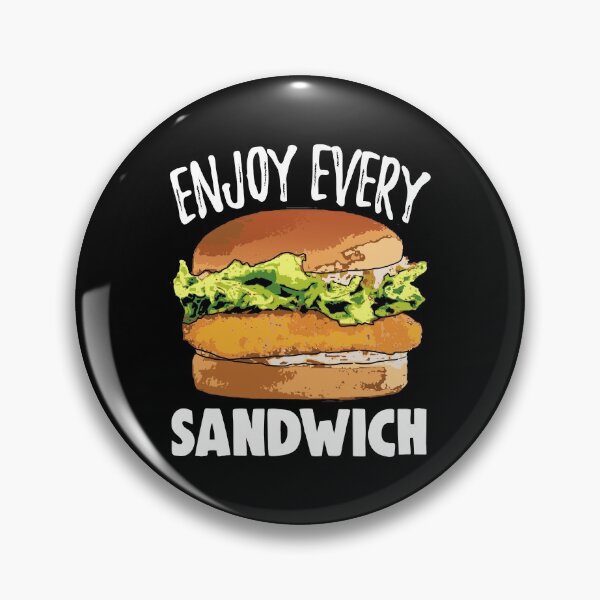 Item preview, Enjoy Every Chicken Sandwich designed and sold by Bendthetrend.