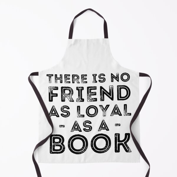 Item preview, There is no friend as loyal as a book designed and sold by SkyAfterDusk.