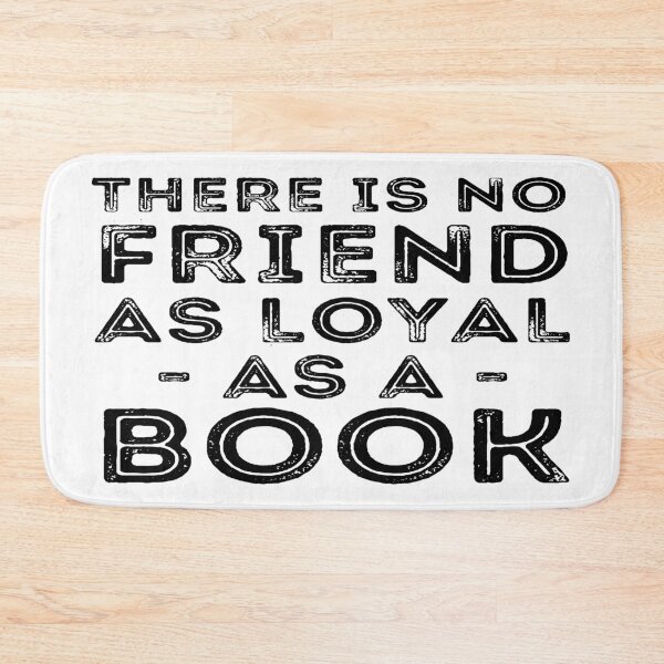 Item preview, There is no friend as loyal as a book designed and sold by SkyAfterDusk.