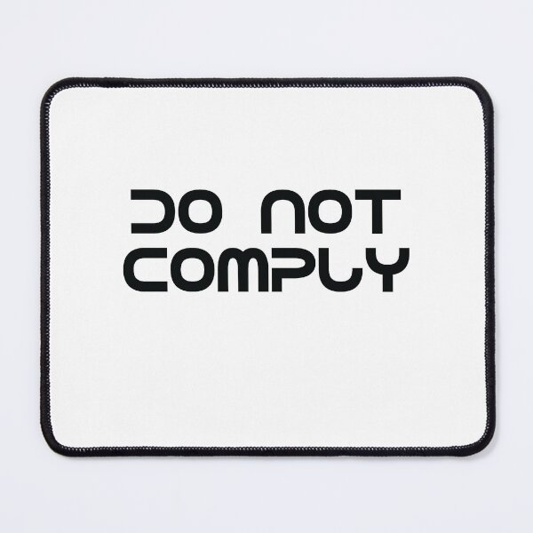 Item preview, Do Not Comply designed and sold by TheMattDesigns.