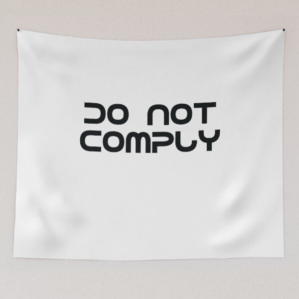 Item preview, Do Not Comply designed and sold by TheMattDesigns.