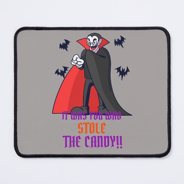 Item preview, Dracula! It Was YOU Who Stole The Candy designed and sold by TheUrbanDreamer.