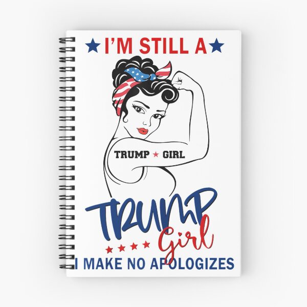 Item preview, I'm Still A Trump Girl I Make No Apologizes Girl Power designed and sold by Miciareter.