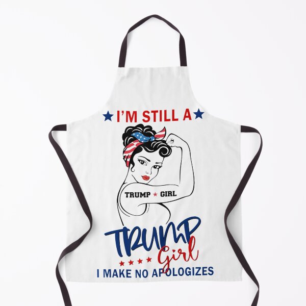 Item preview, I'm Still A Trump Girl I Make No Apologizes Girl Power designed and sold by Miciareter.