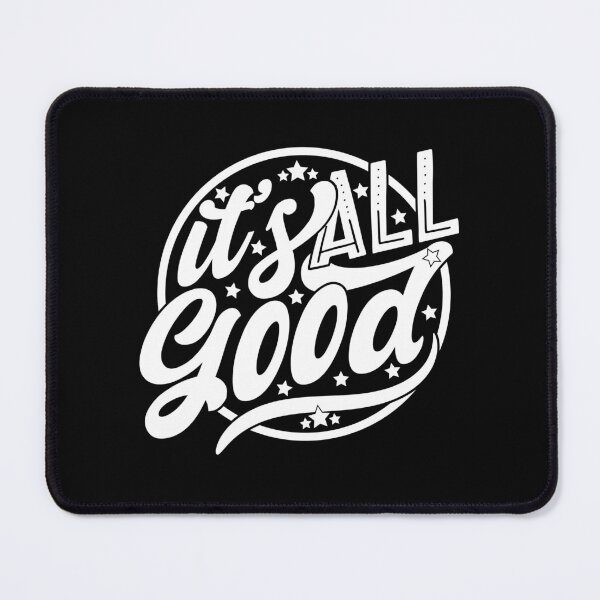 Item preview, It's All Good designed and sold by JulianoZn97.