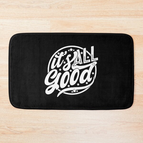 Item preview, It's All Good designed and sold by JulianoZn97.