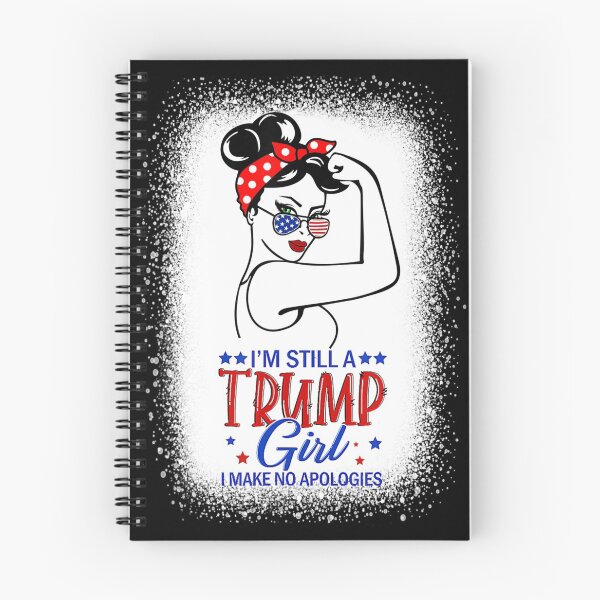 Item preview, I'm Still A Trump Girl I Make No Apologizes Girl Power designed and sold by Miciareter.