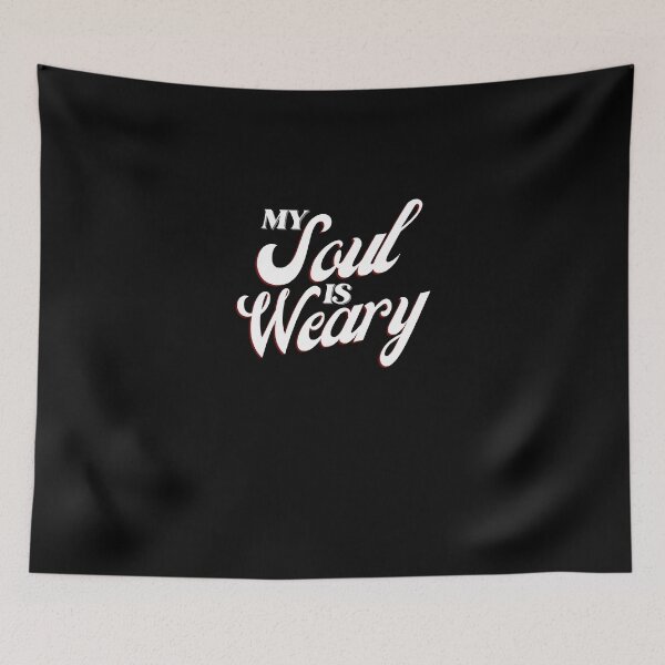 Item preview, My Soul Is Weary Light Edition designed and sold by MerooIndustries.
